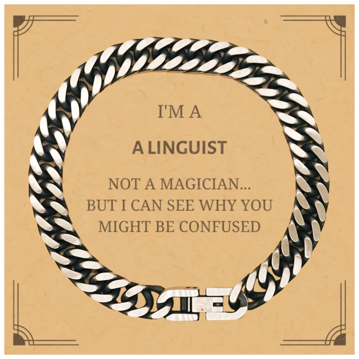 Badass Linguist Gifts, I'm Linguist not a magician, Sarcastic Cuban Link Chain Bracelet for Linguist Birthday Christmas for  Men, Women, Friends, Coworkers