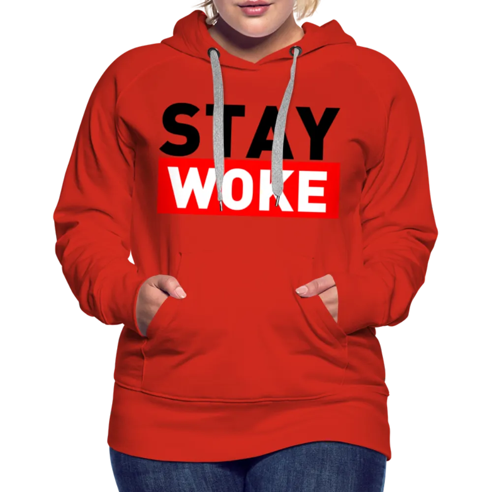 Stay Woke Women’s Premium Hoodie